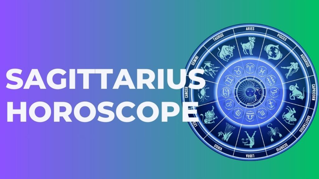 Sagittarius Horoscope