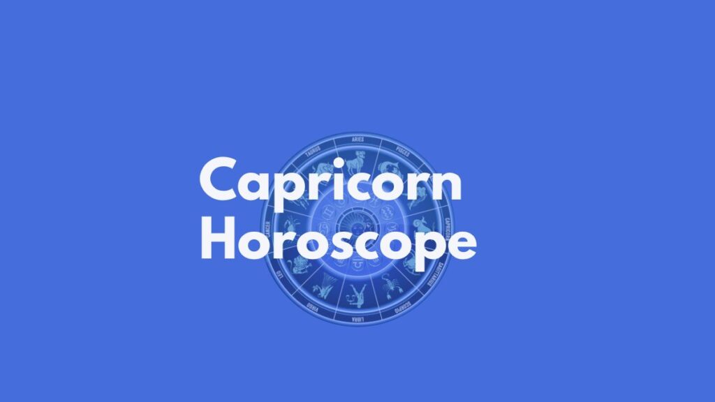 Capricorn horoscope