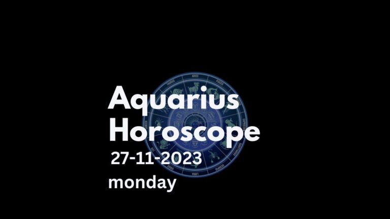 aquarius horoscope 27-11-2023