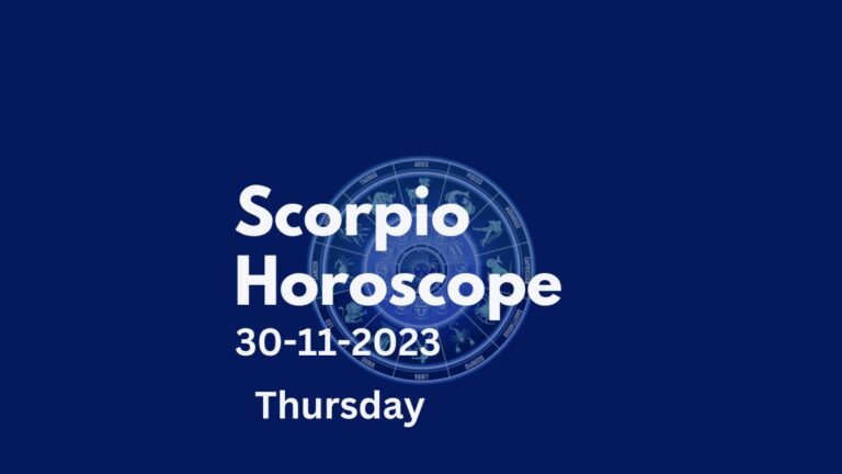 scorpio horoscope 30-11-2023