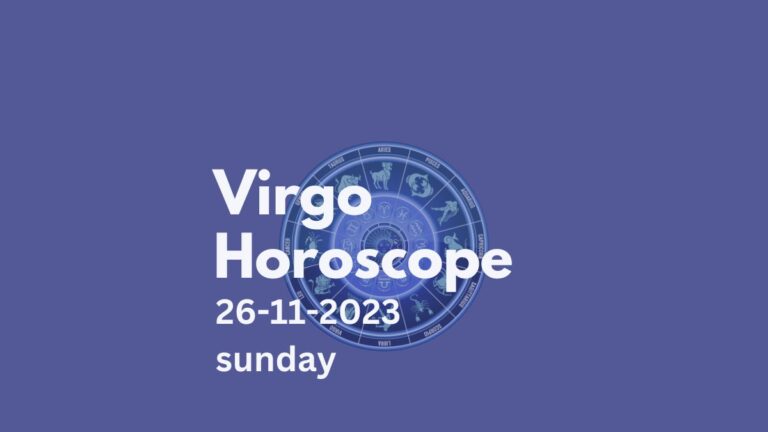 virgo horoscope 26-11-2023