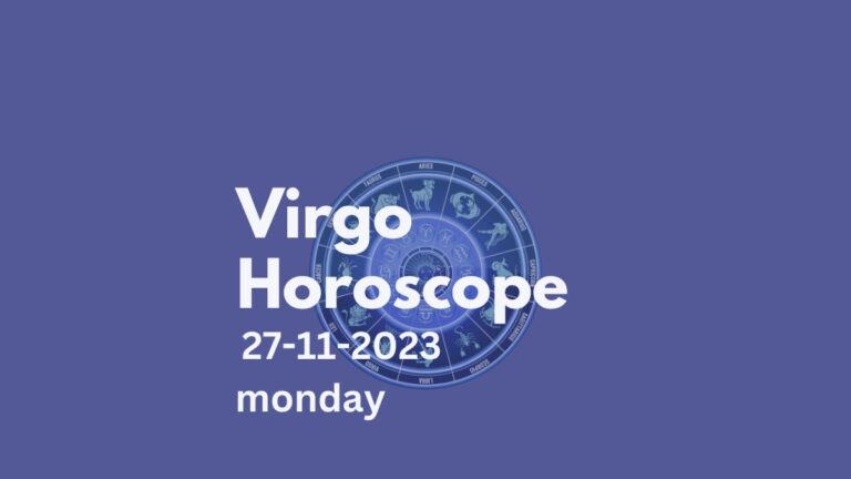 virgo horoscope 27-11-2023