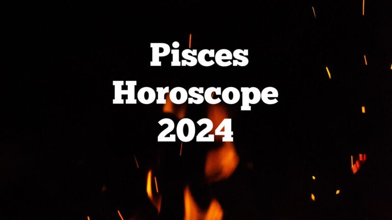 Pisces Horoscope 2024