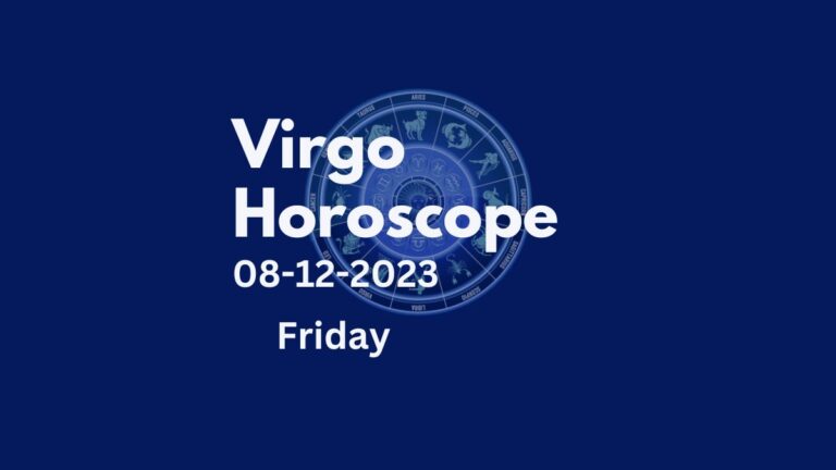 virgo horoscope 08-12-2023