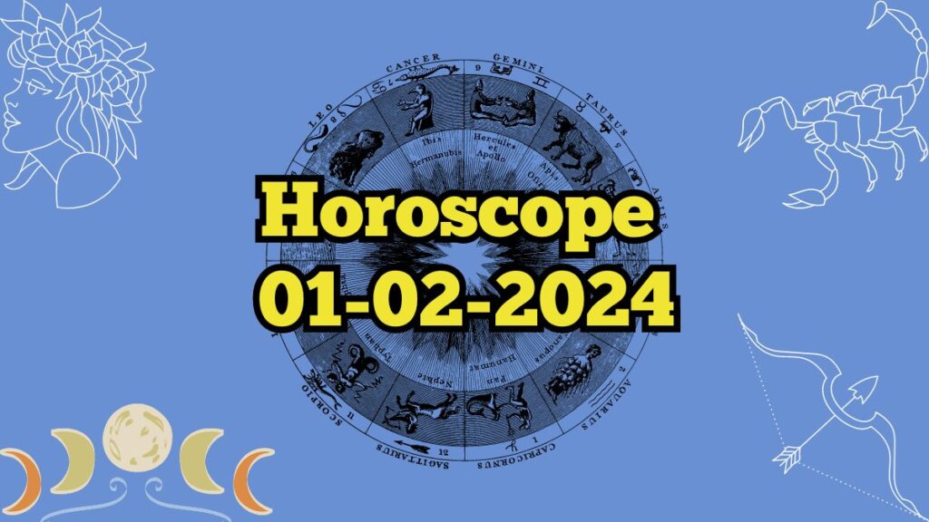 Horoscope today february 1st 2024