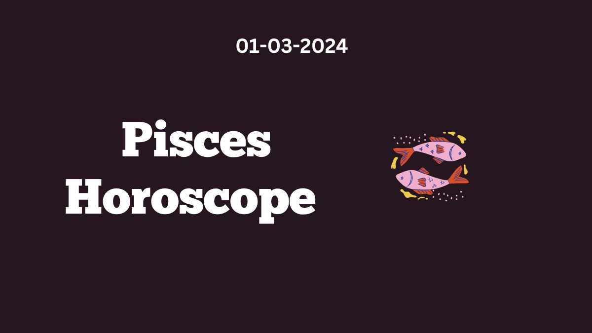 Pisces Horoscope 01 March 2024 Telugu Flash News
