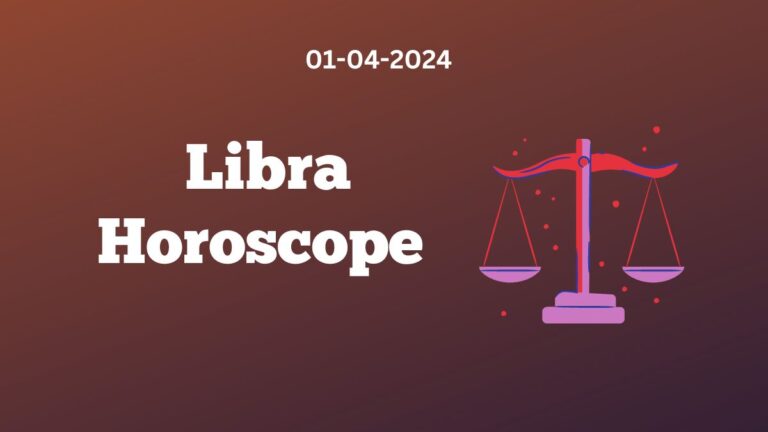 Libra Horoscope 01 04 2024
